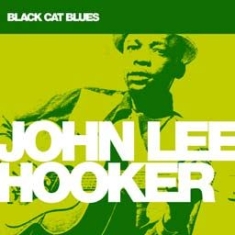 Hooker John Lee - Black Cat Blues i gruppen CD / Blues,Jazz hos Bengans Skivbutik AB (1909858)