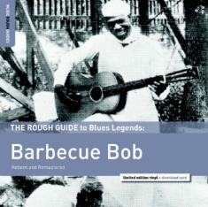 Barbecue Bob - Rough Guide To Barbecue Bob (Reborn