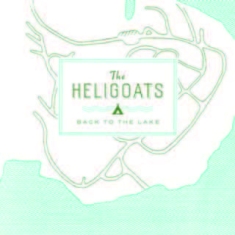 Heliogoats - Back To The Lake