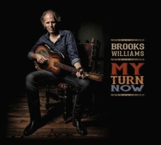 Williams Brooks - My Turn  Now