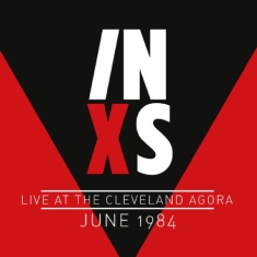 Inxs - Live At Cleveland Agora 1984