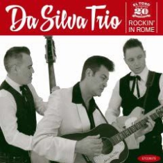 Da Silva Trio - Rockin' In Rome i gruppen ÖVRIGT / Övrigt / aub hos Bengans Skivbutik AB (1910116)