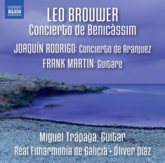 Brouwer / Rodrigo - Concierto De Benicàssim / Concierto