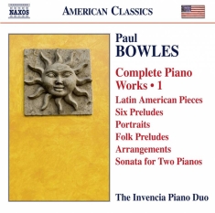 Bowles Paul - Complete Piano Works, Vol. 1