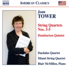Tower Joan - String Quartets Nos. 3-5