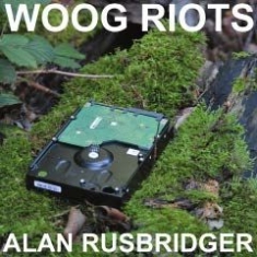 Woog Riots - Alan Rusbridger (Inkl.Cd) i gruppen VINYL / Pop hos Bengans Skivbutik AB (1911150)