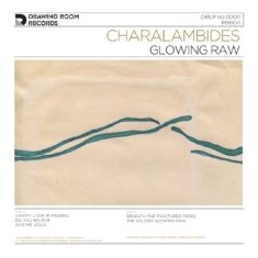 Charalambides - Glowing Raw