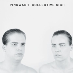 Pinkwash - Collective Sigh