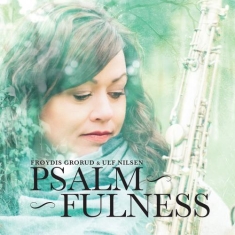 Grorud Frøydis - Psalmfulness