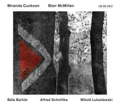 Bartok/Schnittke/Lutoslawski - Miranda Cuckson / Blair Mcmillen