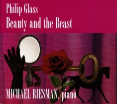 Philip Glass - Beauty And The Beast