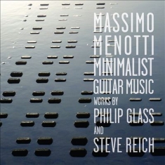 Philip Glass - Minimalist Guitar Music