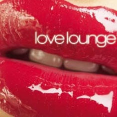 Various Artists - Love Lounge i gruppen CD / Pop-Rock,RnB-Soul hos Bengans Skivbutik AB (1916575)
