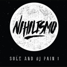 Sole And Dj Pain 1 - Nihilismo