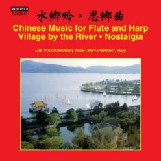 Volckhausen Lee / Wright Moya - Chinese Music For Flute And Harp