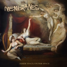 Membranes - Inner Space/Outer Space