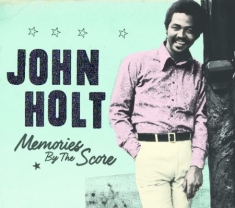 John Holt - Memories By The Score