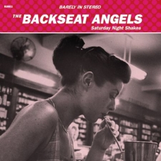 Backseat Angels - Saturday Might Shakes