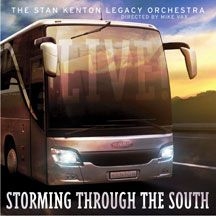 Stan Kenton Legacy Orchestra - Storming Through The South - Live i gruppen CD / Jazz/Blues hos Bengans Skivbutik AB (1951365)