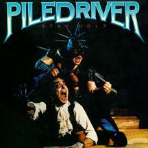 Piledriver - Stay Ugly i gruppen CD / Hårdrock/ Heavy metal hos Bengans Skivbutik AB (1951432)