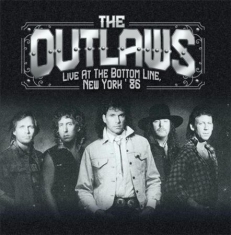 Outlaws - Live At The Bottom Line 1986