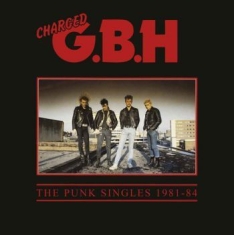 Gbh - Punk Singles 1981 - 1984 (2Lp)