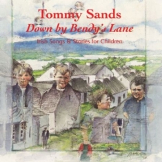 Tommy Sands - Down By Bendyæs Lane