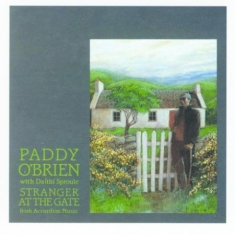 Paddy O'Brien - Stranger At The Gate