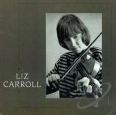 Carroll Liz - Liz Carroll i gruppen CD / Elektroniskt hos Bengans Skivbutik AB (1968606)