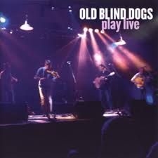 Old Blind Dogs - Play Live i gruppen CD / Elektroniskt hos Bengans Skivbutik AB (1968718)