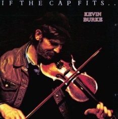 Burke Kevin - If The Cap Fits i gruppen CD / Elektroniskt hos Bengans Skivbutik AB (1968729)