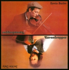 Burke Kevin & Jackie Daly - Eavesdropper