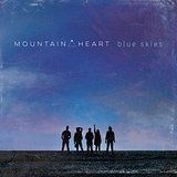 Mountain Heart - Blue Skies i gruppen CD / Country hos Bengans Skivbutik AB (1968971)