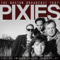 Pixies - Boston Broadcast 1987 (Live Fm Broa