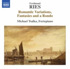Ries Ferdinand - Romantic Variations, Fantasies And