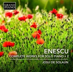 Enescu George - Complete Works For Solo Piano, Vol.