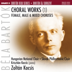 Bartók Béla - Choral Works