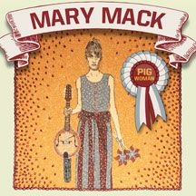 Mack Mary - Pig Woman i gruppen CD / Pop hos Bengans Skivbutik AB (2004265)