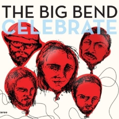 Vincent Chet & The Big Bend - Celebrate