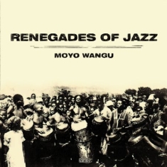Renegades Of Jazz - Mayo Wangu