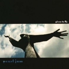 Pearl Jam - 7-Given To Fly/Pilate/...