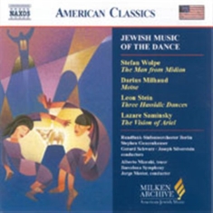 Wolpe/Milhaud - Jewish Music Of The Dance