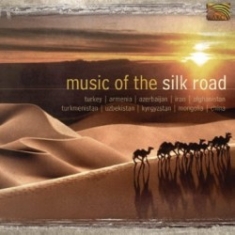 Various Artists - Music Of The Silk Road