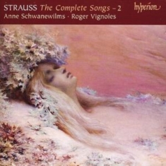 Strauss/ Schwabewilms Anne/ Vignol - The Complete Songs 2