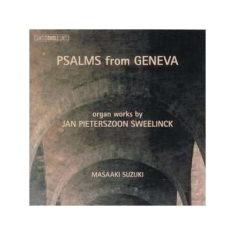 Sweelinck - Psalms From Geneva - Organ Wor