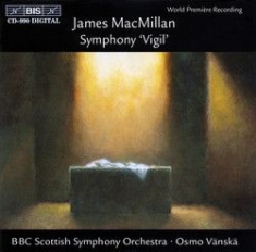 Macmillan James - Symphony Vigil i gruppen CD / Klassiskt hos Bengans Skivbutik AB (2006765)