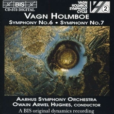 Holmboe Vagn - Symphony 6/7
