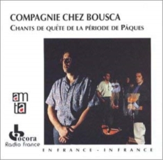 France - Cie Chez Bousca/ Chants De Quê