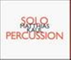Kaul Matthias - Solo Percussion