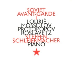 Schleiermacher Steffen - L'avant-Garde Sovietique V.1
